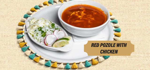 Red Pozole with Chicken Soup.